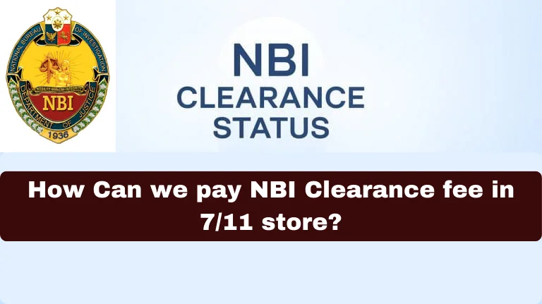 How Can we pay NBI Clearance fee in 7/11 store?