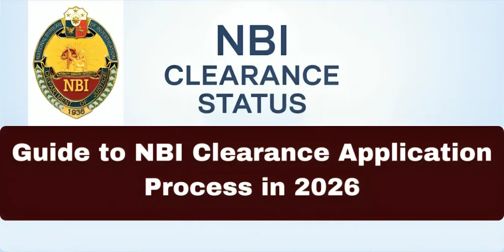 Guide to NBI Clearance Application Process in 2026