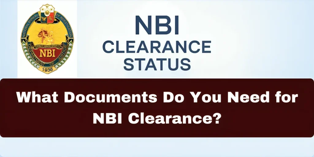 What Documents Do You Need for NBI Clearance?