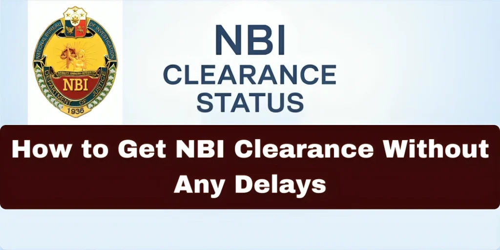 How to Get NBI Clearance Without Any Delays